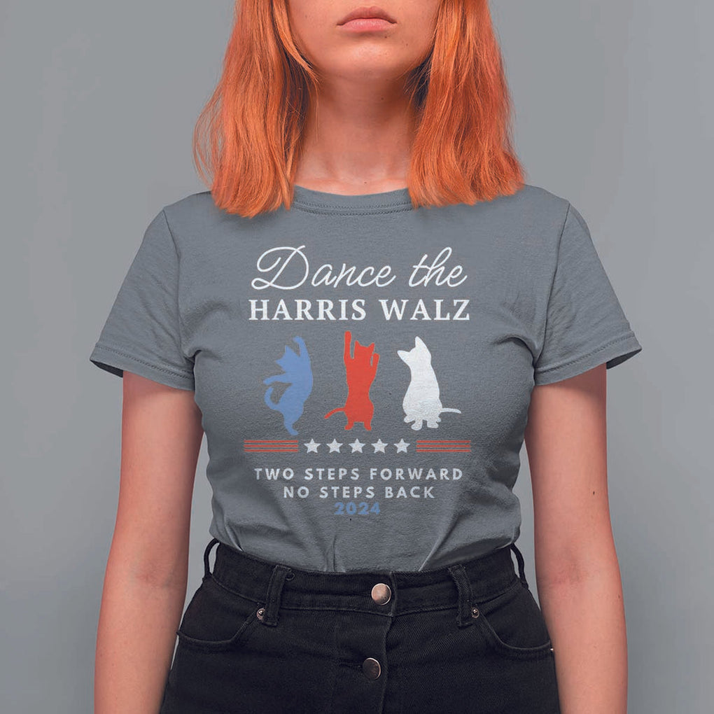Dance The Harris Walz 2024 T Shirt For Women Two Steps Forward No Steps Back TS02 Charcoal Print Your Wear
