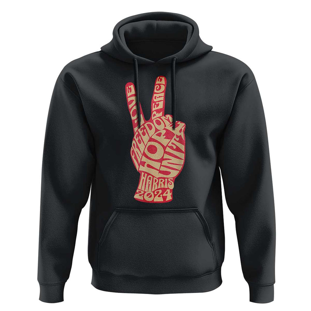 Kamala Harris 2024 Hoodie Love Freedom Hope Unity Peace Sign Retro Vintage TS02 Black Print Your Wear