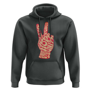 Kamala Harris 2024 Hoodie Love Freedom Hope Unity Peace Sign Retro Vintage TS02 Dark Heather Print Your Wear