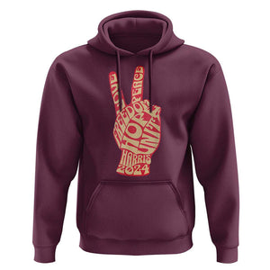Kamala Harris 2024 Hoodie Love Freedom Hope Unity Peace Sign Retro Vintage TS02 Maroon Print Your Wear