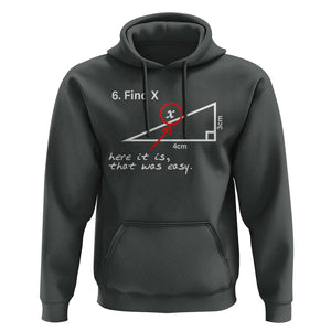 Funny Math Hoodie Find X Here It Is That Was Easy TS02 Dark Heather Print Your Wear