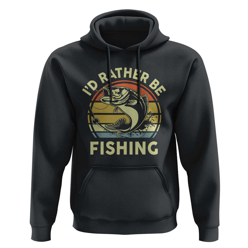 Funny Bass Fishing Hoodie I'd Rather Be Fishing Retro Vintage TS02 Black Print Your Wear
