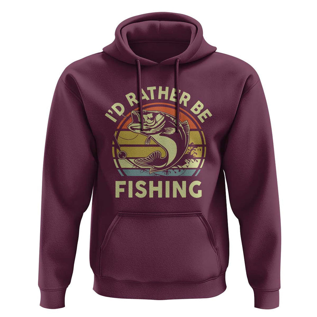 Funny Bass Fishing Hoodie I'd Rather Be Fishing Retro Vintage TS02 Maroon Print Your Wear