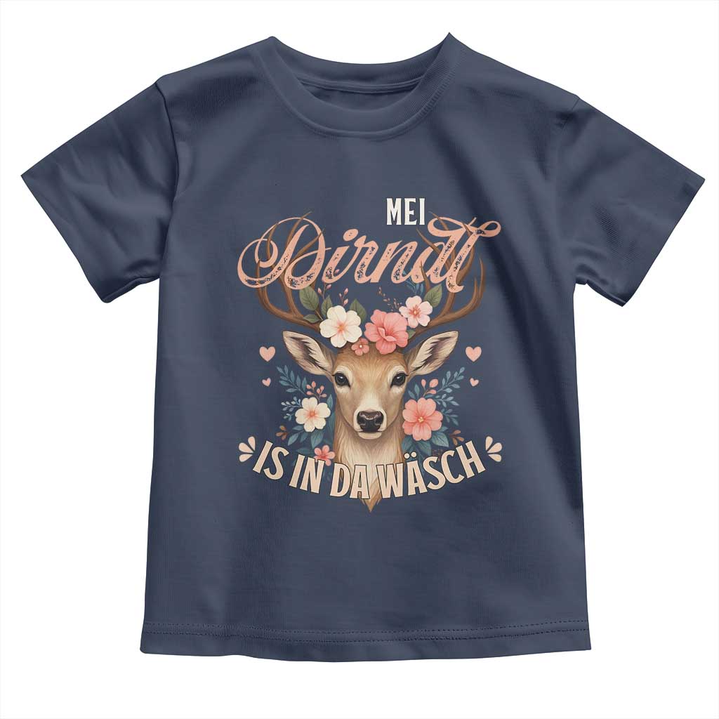 Funny Oktoberfest Deer Toddler T Shirt Mei Dirndl Is In Da Wasch German Bavarian Costume TS02 Navy Print Your Wear