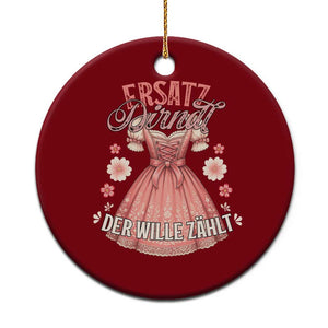 Funny Ersatz Backup Dirndl Oktoberfest Ceramic Ornament Der Wille Zahlt Bavarian Festival Costume Humor TS02 1pc Red Print Your Wear
