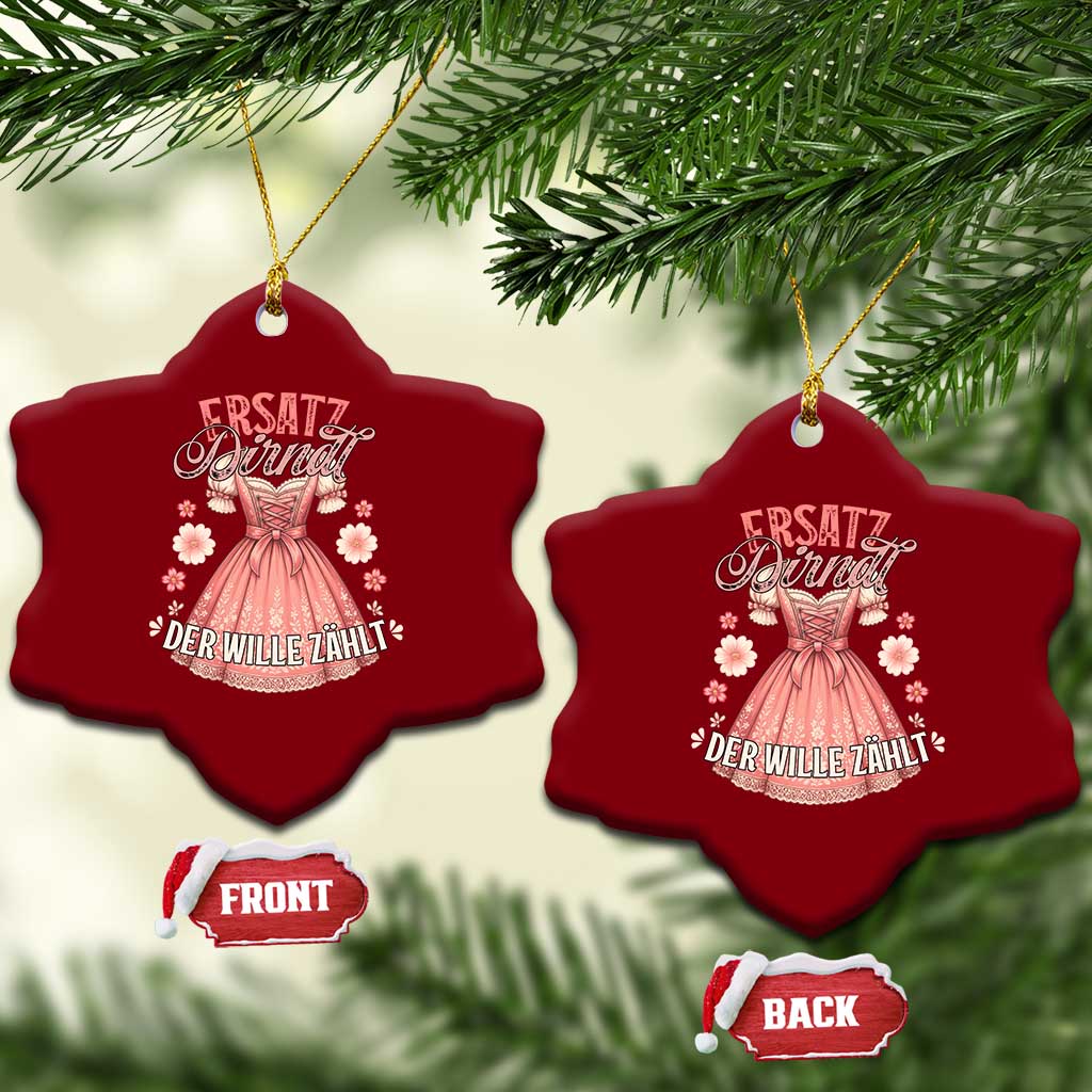 Funny Ersatz Backup Dirndl Oktoberfest Ceramic Ornament Der Wille Zahlt Bavarian Festival Costume Humor TS02 Print Your Wear