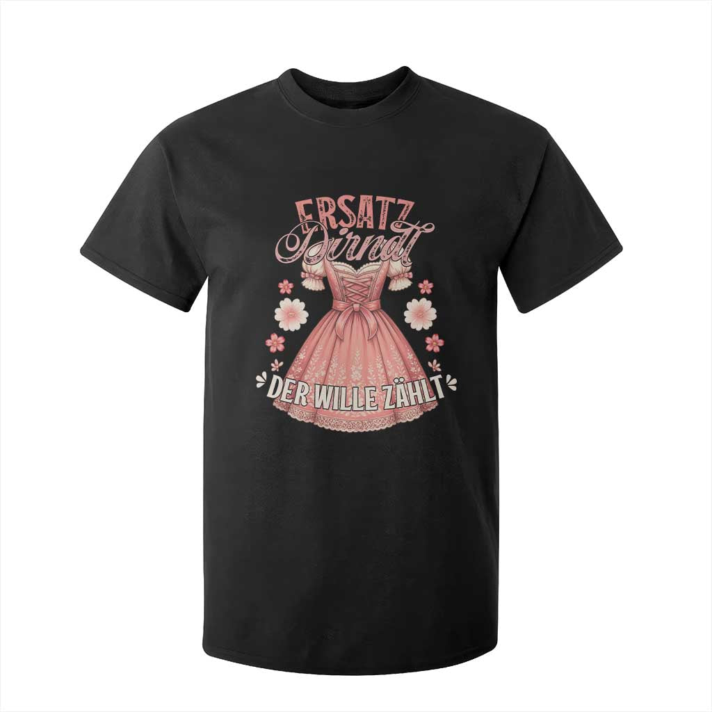 Funny Ersatz Backup Dirndl Oktoberfest T Shirt For Kid Der Wille Zahlt Bavarian Festival Costume Humor TS02 Black Print Your Wear