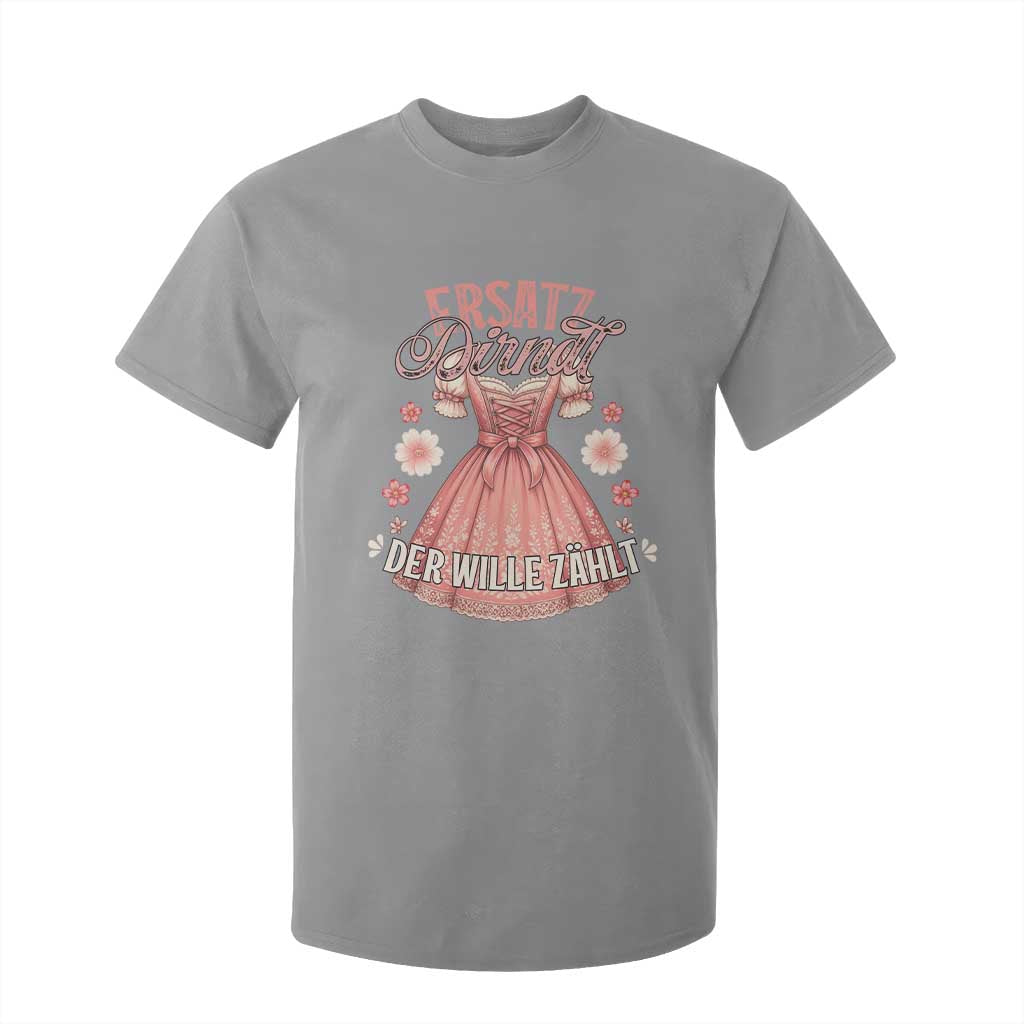 Funny Ersatz Backup Dirndl Oktoberfest T Shirt For Kid Der Wille Zahlt Bavarian Festival Costume Humor TS02 Sport Gray Print Your Wear