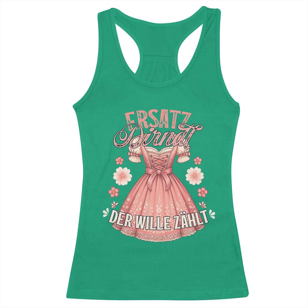 Funny Ersatz Backup Dirndl Oktoberfest Racerback Tank Top Der Wille Zahlt Bavarian Festival Costume Humor TS02 Irish Green Print Your Wear