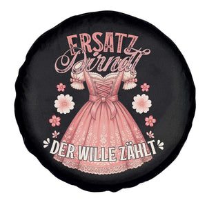Funny Ersatz Backup Dirndl Oktoberfest Spare Tire Cover Der Wille Zahlt Bavarian Festival Costume Humor TS02 Print Your Wear