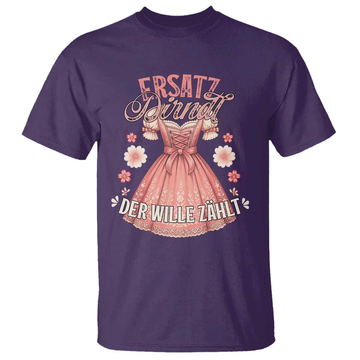 Funny Ersatz Backup Dirndl Oktoberfest T Shirt Der Wille Zahlt Bavarian Festival Costume Humor TS02 Purple Print Your Wear