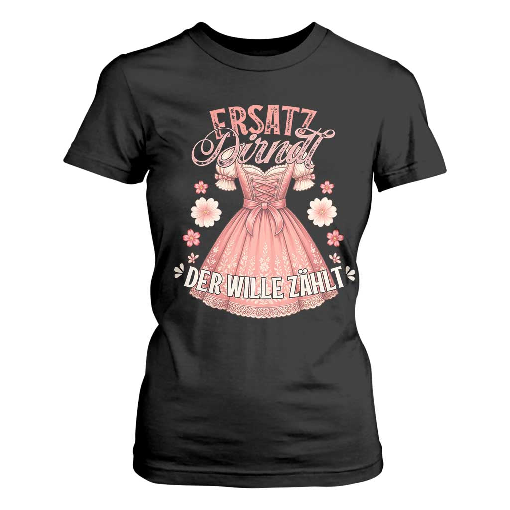 Funny Ersatz Backup Dirndl Oktoberfest T Shirt For Women Der Wille Zahlt Bavarian Festival Costume Humor TS02 Black Print Your Wear