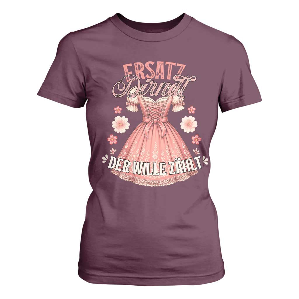 Funny Ersatz Backup Dirndl Oktoberfest T Shirt For Women Der Wille Zahlt Bavarian Festival Costume Humor TS02 Maroon Print Your Wear