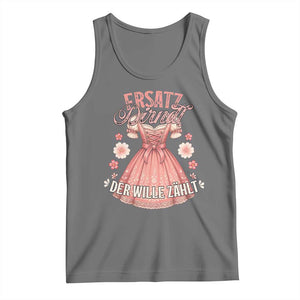 Funny Ersatz Backup Dirndl Oktoberfest Tank Top Der Wille Zahlt Bavarian Festival Costume Humor TS02 Black Heather Print Your Wear