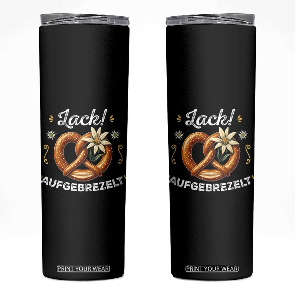 Zack Aufgebrezelt Oktoberfest Skinny Tumbler Dress Up Funny Pretzel Edelweiss Bavarian Festival TS02 Black Print Your Wear
