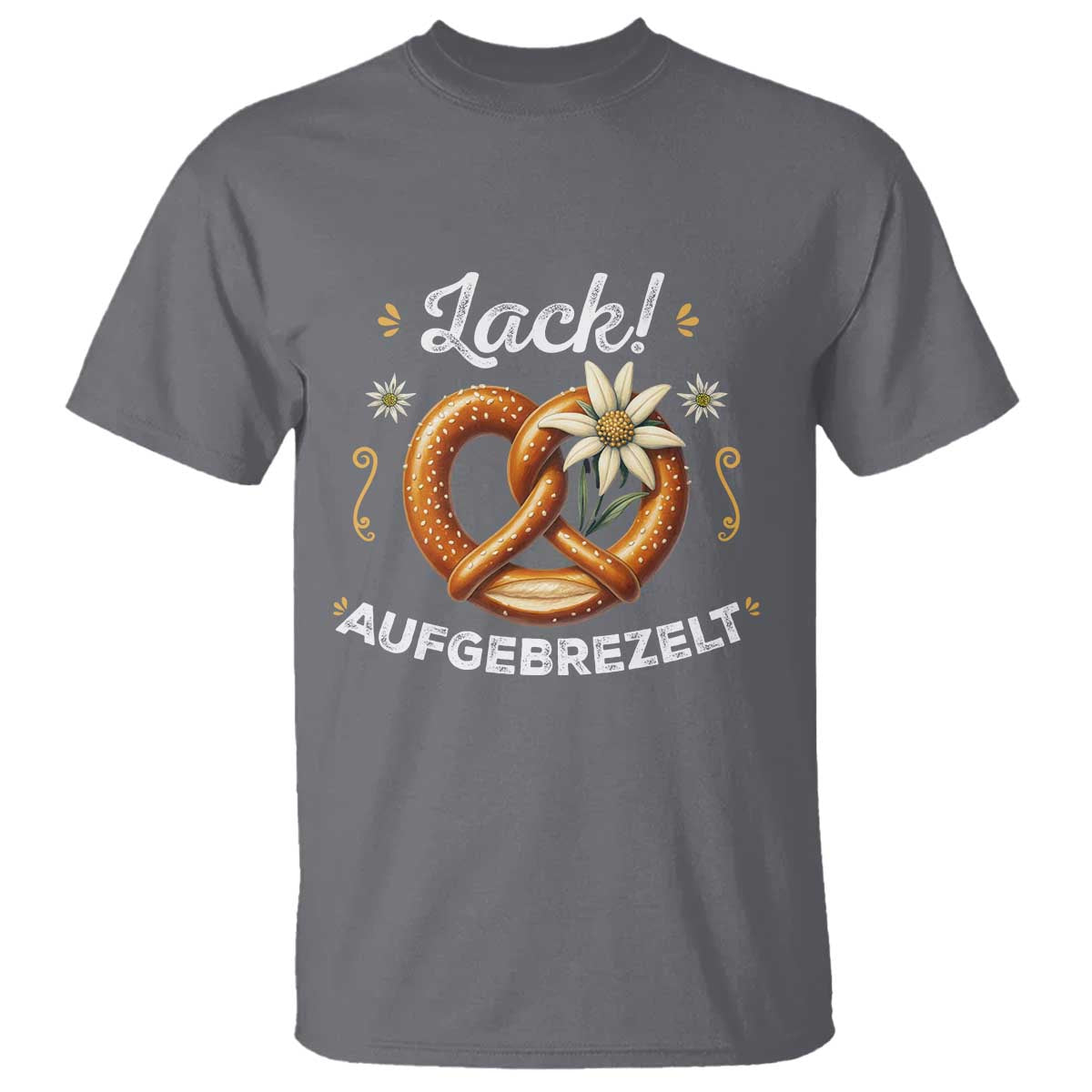 Zack Aufgebrezelt Oktoberfest T Shirt Dress Up Funny Pretzel Edelweiss Bavarian Festival TS02 Charcoal Print Your Wear