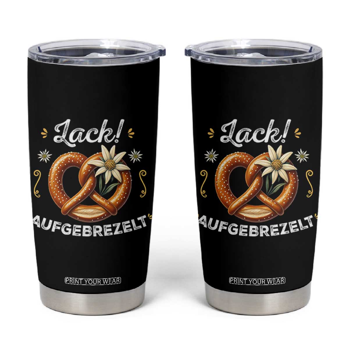 Zack Aufgebrezelt Oktoberfest Tumbler Cup Dress Up Funny Pretzel Edelweiss Bavarian Festival TS02 Black Print Your Wear