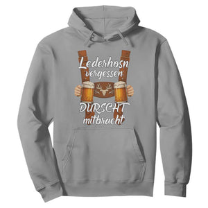Lederhosen Forgotten Oktoberfest Hoodie Durscht Mitbracht Funny Beer Drinking TS02 Sport Gray Print Your Wear
