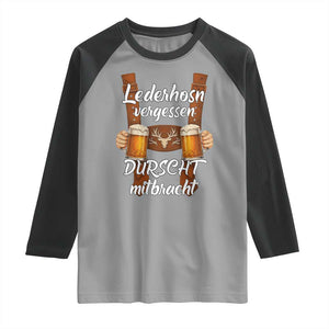 Lederhosen Forgotten Oktoberfest Raglan Shirt Durscht Mitbracht Funny Beer Drinking TS02 Sport Gray Black Print Your Wear