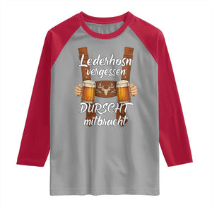 Lederhosen Forgotten Oktoberfest Raglan Shirt Durscht Mitbracht Funny Beer Drinking TS02 Sport Gray Red Print Your Wear