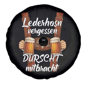 Lederhosen Forgotten Oktoberfest Spare Tire Cover Durscht Mitbracht Funny Beer Drinking TS02 Print Your Wear