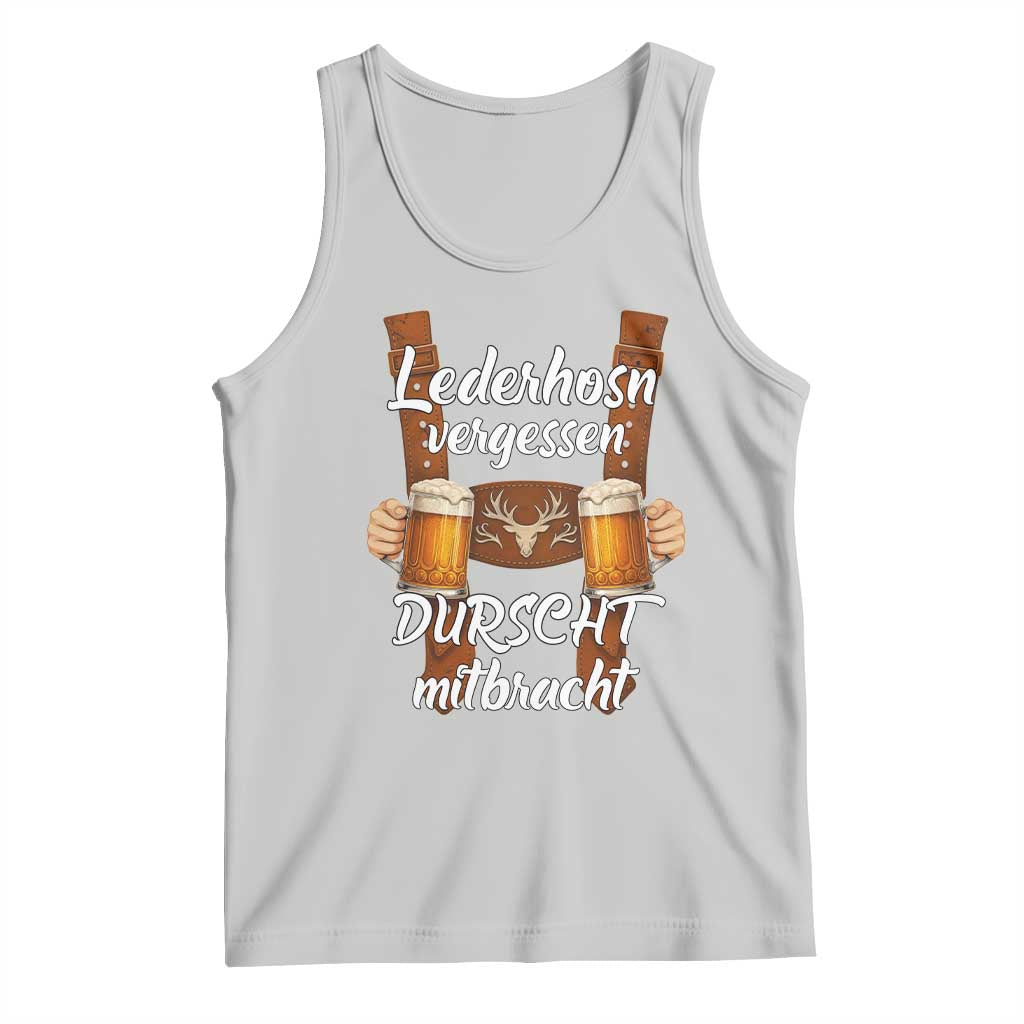 Lederhosen Forgotten Oktoberfest Tank Top Durscht Mitbracht Funny Beer Drinking TS02 Ash Print Your Wear