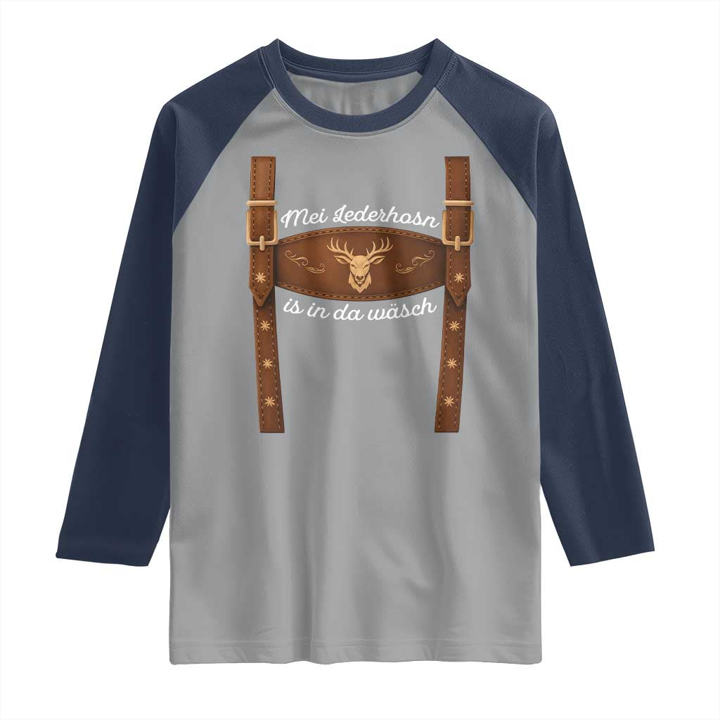 Funny Lederhosen Costume Alternative for Oktoberfest Raglan Shirt Mei Lederhosn Is In Da Wasch TS02 Sport Gray Navy Print Your Wear