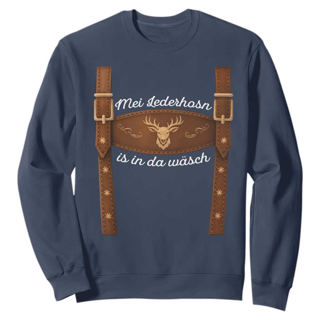 Funny Lederhosen Costume Alternative for Oktoberfest Sweatshirt Mei Lederhosn Is In Da Wasch TS02 Navy Print Your Wear