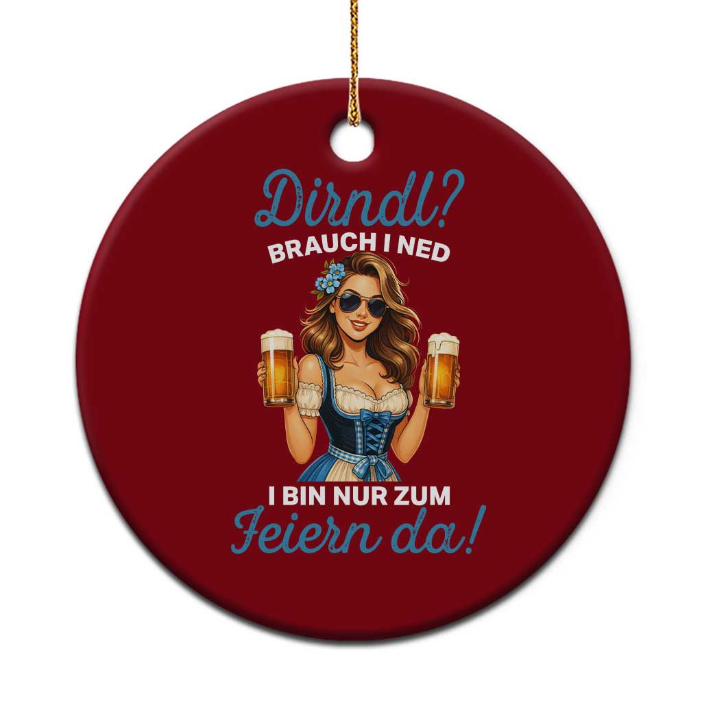 Funny Beer Girl Oktoberfest Ceramic Ornament Dirndle I Bin Nur Zum Feiern Da Party TS02 1pc Red Print Your Wear