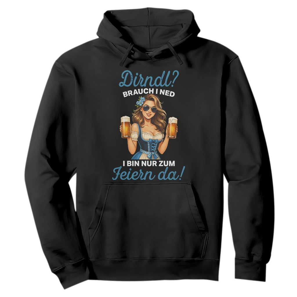 Funny Beer Girl Oktoberfest Hoodie Dirndle I Bin Nur Zum Feiern Da Party TS02 Black Print Your Wear