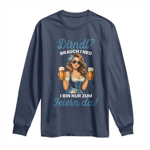 Funny Beer Girl Oktoberfest Long Sleeve Shirt Dirndle I Bin Nur Zum Feiern Da Party TS02 Navy Print Your Wear