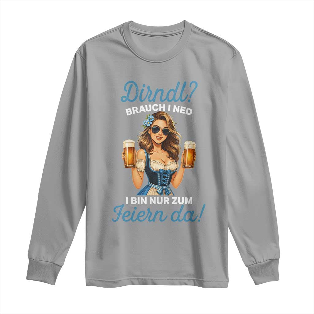 Funny Beer Girl Oktoberfest Long Sleeve Shirt Dirndle I Bin Nur Zum Feiern Da Party TS02 Sport Gray Print Your Wear