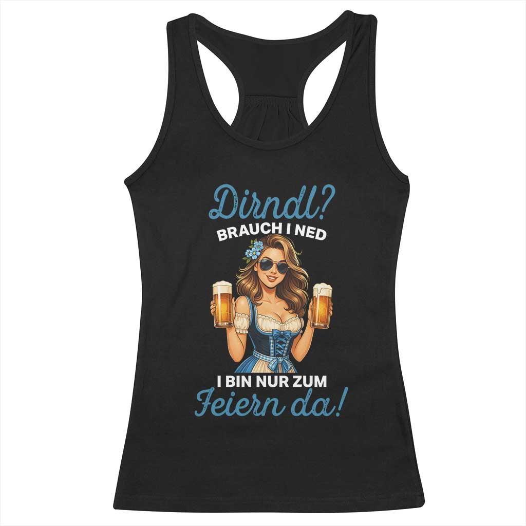 Funny Beer Girl Oktoberfest Racerback Tank Top Dirndle I Bin Nur Zum Feiern Da Party TS02 Black Print Your Wear
