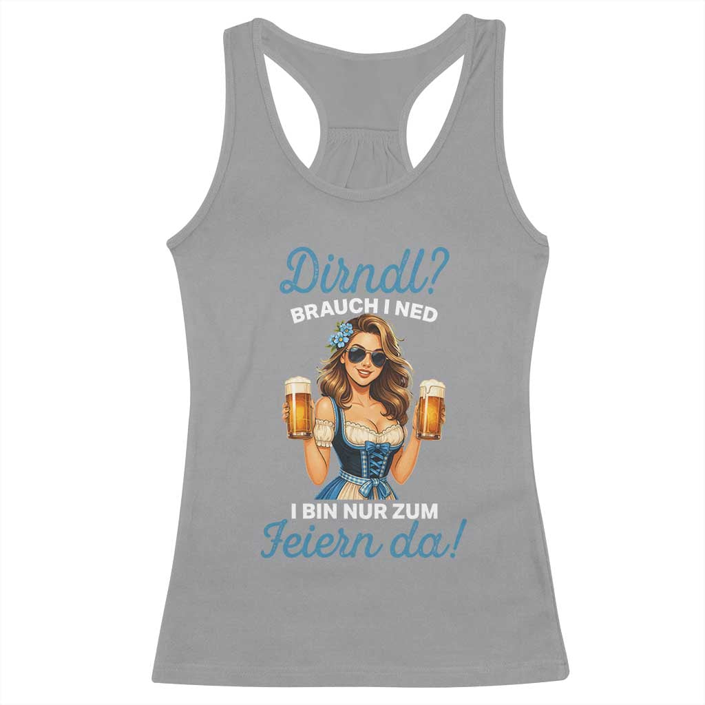 Funny Beer Girl Oktoberfest Racerback Tank Top Dirndle I Bin Nur Zum Feiern Da Party TS02 Sport Gray Print Your Wear
