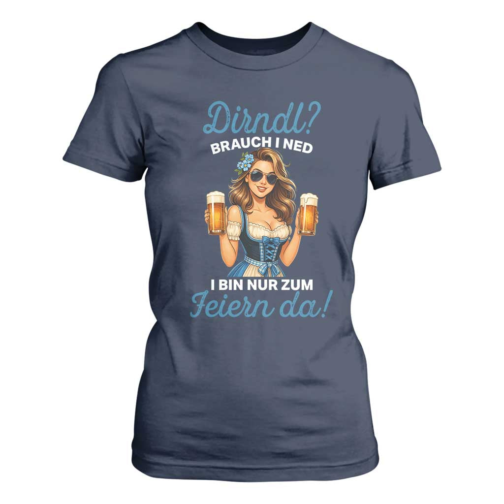 Funny Beer Girl Oktoberfest T Shirt For Women Dirndle I Bin Nur Zum Feiern Da Party TS02 Navy Print Your Wear