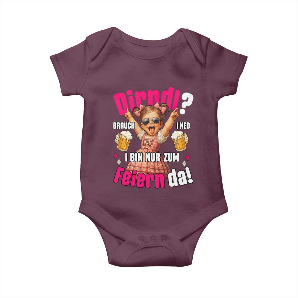 Funny Cute Girl Oktoberfest Baby Onesie Dirndle I Bin Nur Zum Feiern Da Party TS02 Maroon Print Your Wear