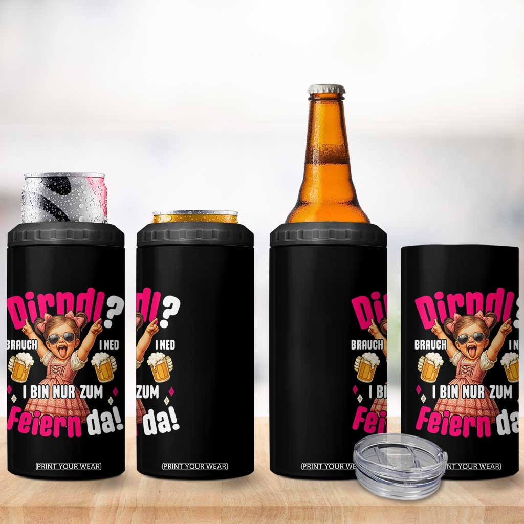 Funny Cute Girl Oktoberfest 4 in 1 Can Cooler Tumbler Dirndle I Bin Nur Zum Feiern Da Party TS02 Print Your Wear