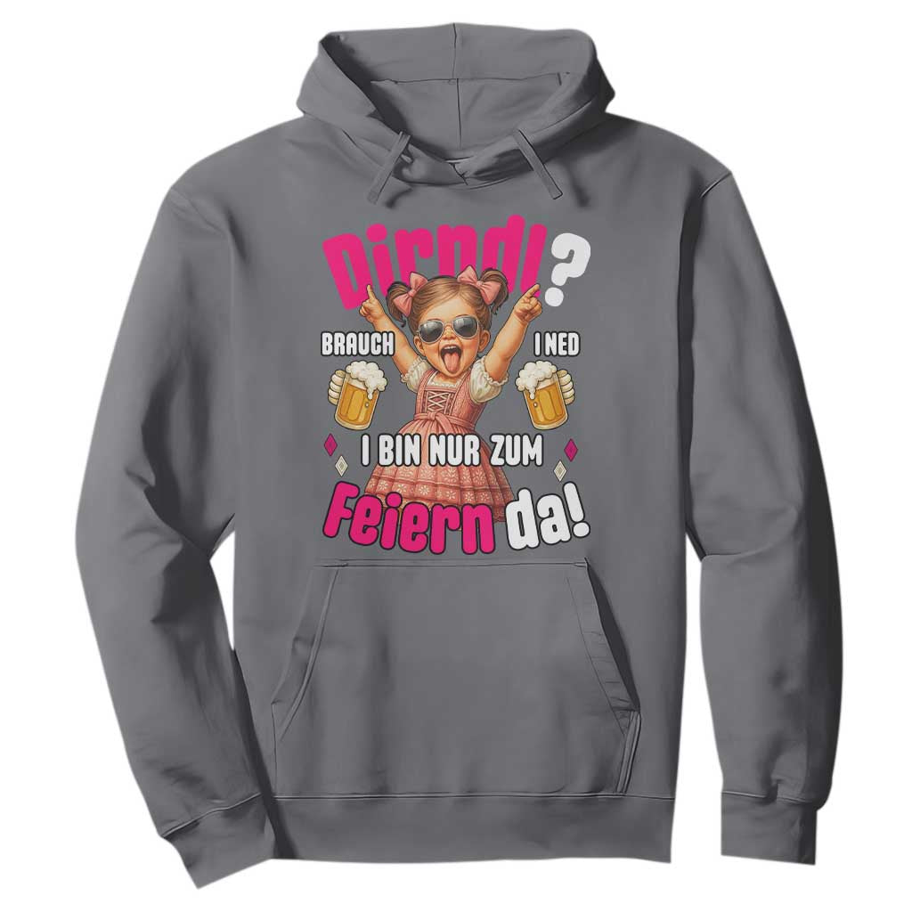 Funny Cute Girl Oktoberfest Hoodie Dirndle I Bin Nur Zum Feiern Da Party TS02 Charcoal Print Your Wear