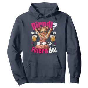 Funny Cute Girl Oktoberfest Hoodie Dirndle I Bin Nur Zum Feiern Da Party TS02 Navy Print Your Wear