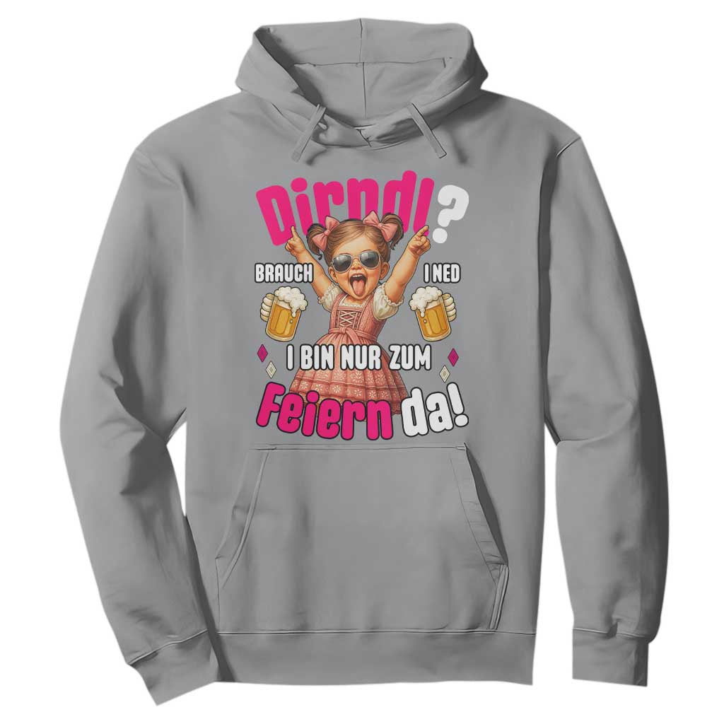Funny Cute Girl Oktoberfest Hoodie Dirndle I Bin Nur Zum Feiern Da Party TS02 Sport Gray Print Your Wear