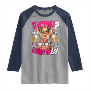 Funny Cute Girl Oktoberfest Raglan Shirt Dirndle I Bin Nur Zum Feiern Da Party TS02 Sport Gray Navy Print Your Wear