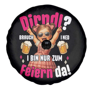 Funny Cute Girl Oktoberfest Spare Tire Cover Dirndle I Bin Nur Zum Feiern Da Party TS02 Print Your Wear