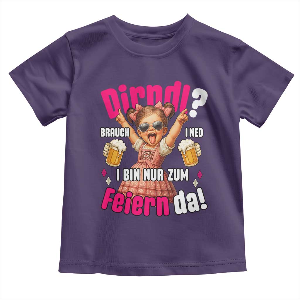 Funny Cute Girl Oktoberfest Toddler T Shirt Dirndle I Bin Nur Zum Feiern Da Party TS02 Purple Print Your Wear