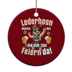 Funny Cute Boy Lederhosen Oktoberfest Ceramic Ornament Lederhosn I Bin Nur Zum Feiern Da Party TS02 1pc Red Print Your Wear