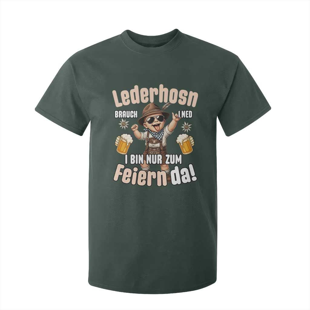 Funny Cute Boy Lederhosen Oktoberfest T Shirt For Kid Lederhosn I Bin Nur Zum Feiern Da Party TS02 Dark Forest Green Print Your Wear