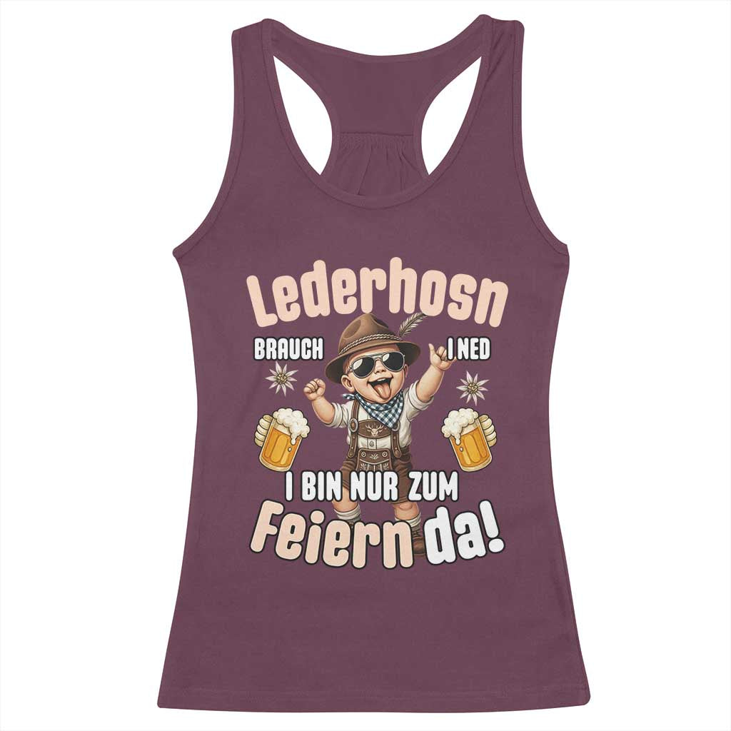 Funny Cute Boy Lederhosen Oktoberfest Racerback Tank Top Lederhosn I Bin Nur Zum Feiern Da Party TS02 Maroon Print Your Wear