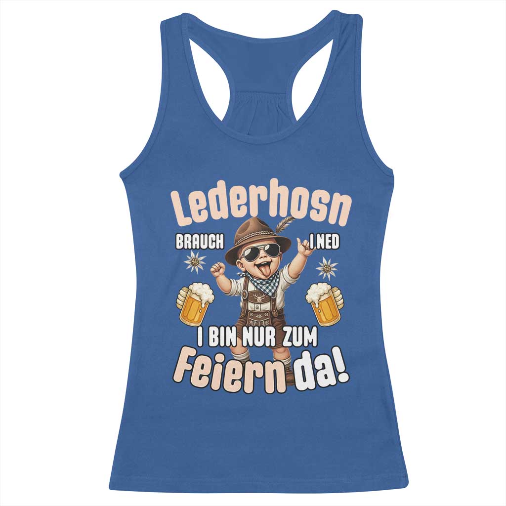 Funny Cute Boy Lederhosen Oktoberfest Racerback Tank Top Lederhosn I Bin Nur Zum Feiern Da Party TS02 Royal Blue Print Your Wear