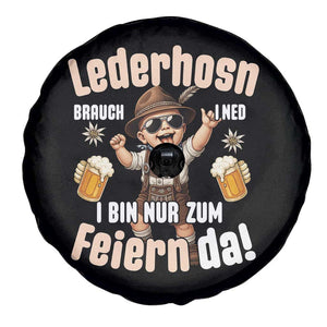 Funny Cute Boy Lederhosen Oktoberfest Spare Tire Cover Lederhosn I Bin Nur Zum Feiern Da Party TS02 Print Your Wear