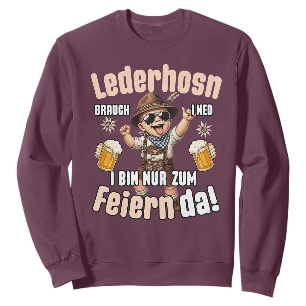 Funny Cute Boy Lederhosen Oktoberfest Sweatshirt Lederhosn I Bin Nur Zum Feiern Da Party TS02 Maroon Print Your Wear