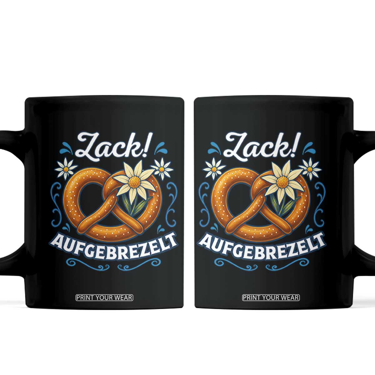 Zack Aufgebrezelt Oktoberfest Coffee Mug Funny Bavarian Pretzel Edelweiss Blue TS02 Black Print Your Wear